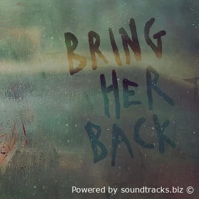 Саундтреки Верни её из мёртвых / OST Bring Her Back (2025)