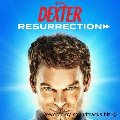Саундтреки Декстер: Воскрешение / OST Dexter: Resurrection (2025)