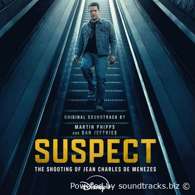 Саундтреки Подозреваемый: Убийство Жана Шарля де Менезеса / OST Suspect: The Shooting of Jean Charles de Menezes (2025)