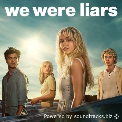 Саундтреки Мы были лжецами / OST We Were Liars (2025)