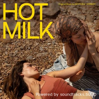 Саундтреки Горячее молоко / OST Hot Milk (2025)