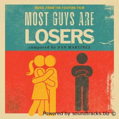 Саундтреки Большинство парней – неудачники / OST Most Guys Are Losers (2025)
